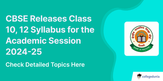 CBSE Releases Class 10, 12 Syllabus for the Academic Session 2024-25; Check Detailed Topics Here